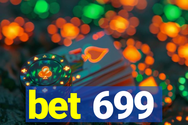 bet 699